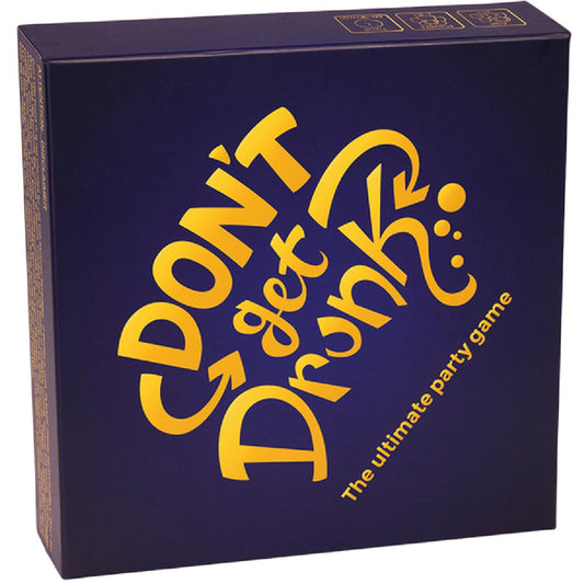 Don't Get Drunk