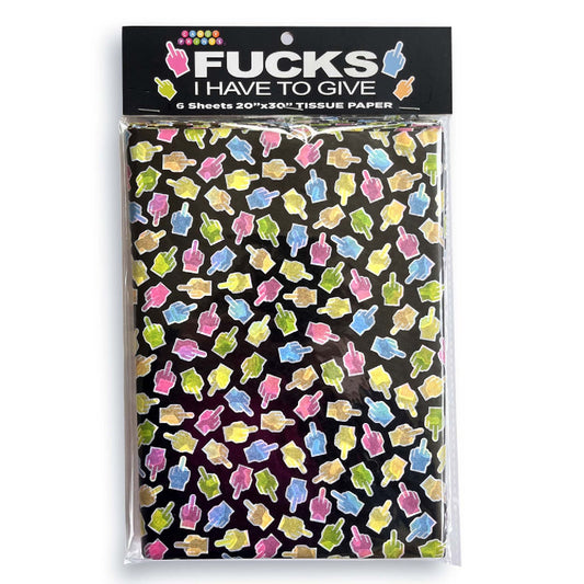 Fucks I Have To Give Tissue Paper Sheets